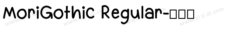 MoriGothic Regular字体转换